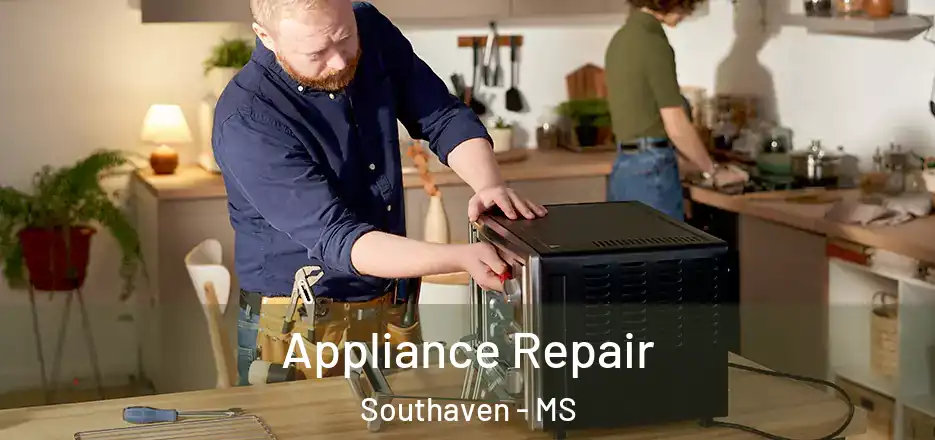  Appliance Repair Southaven - MS
