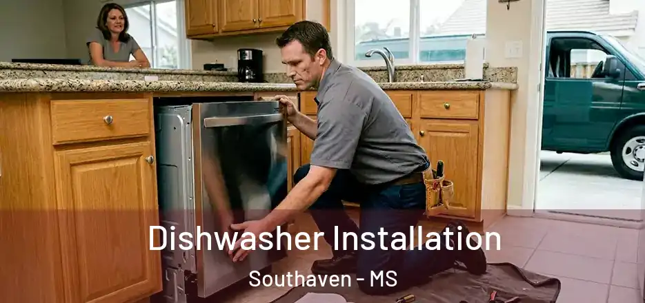  Dishwasher Installation Southaven - MS