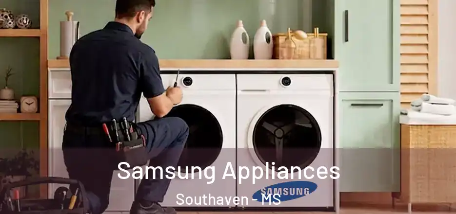 Samsung Appliances Southaven - MS