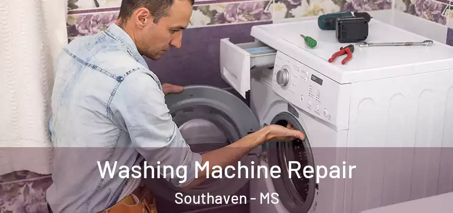  Washing Machine Repair Southaven - MS
